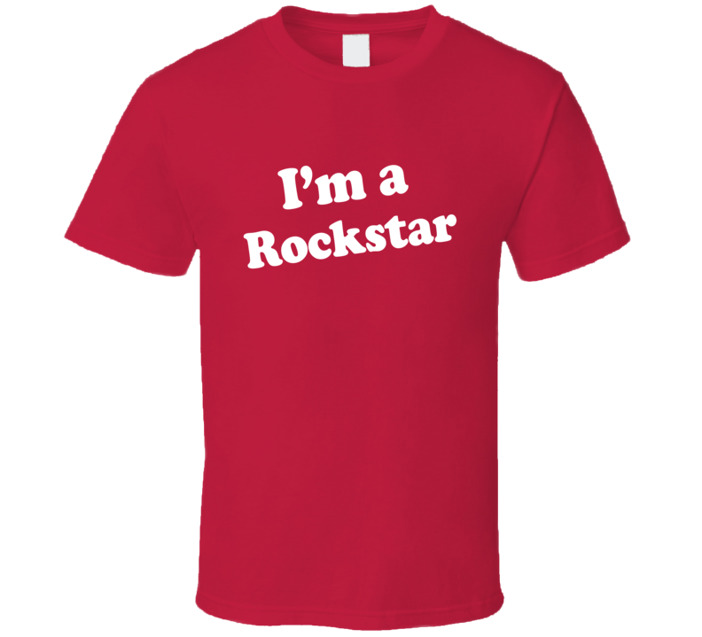 I'm A Rockstar Dr Pepper Funny T Shirt T shirt