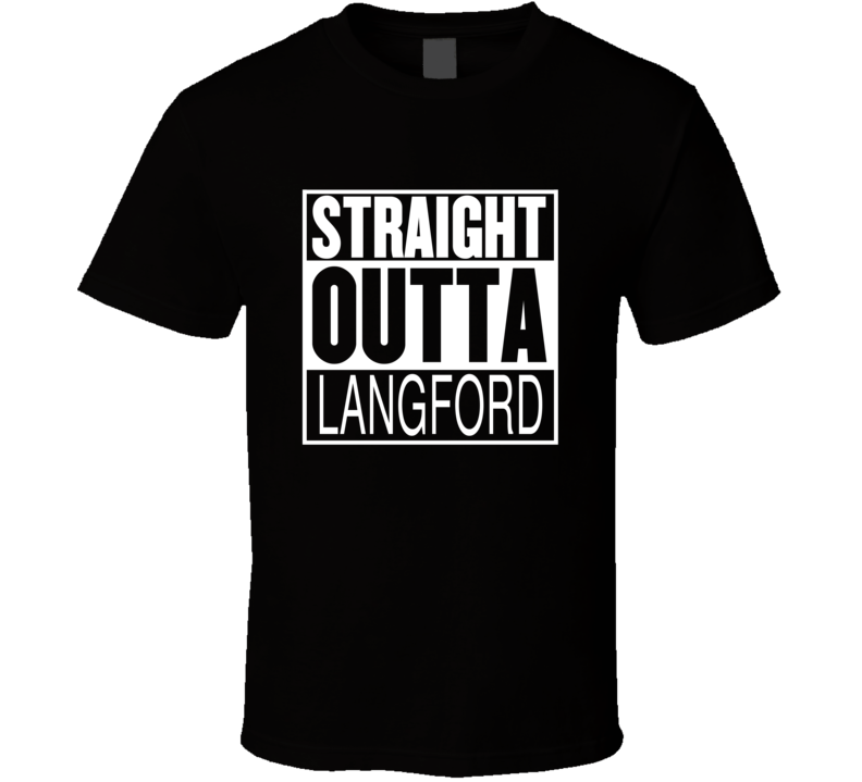 Straight Outta Langford British Columbia Parody Movie T Shirt