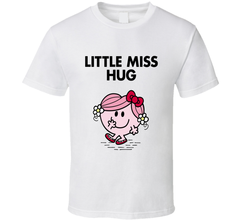 Little Miss Hug Character From Little Miss Book Series Fan T Shirt