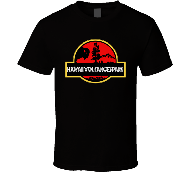 Hawaii Volcanoes Park National Park Jurassic Park Parody T Shirt