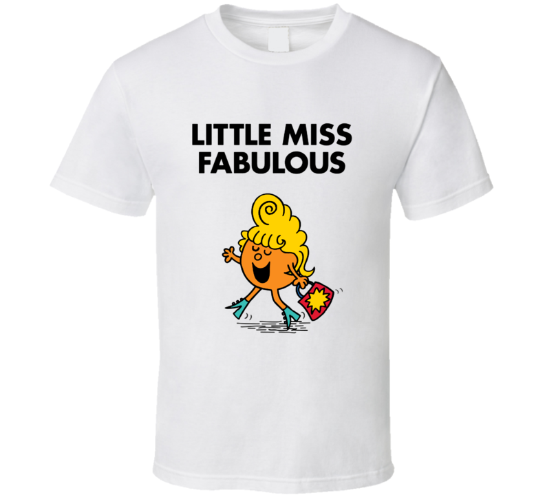 Little Miss Fabulous Character From Little Miss Book Series Fan T Shirt