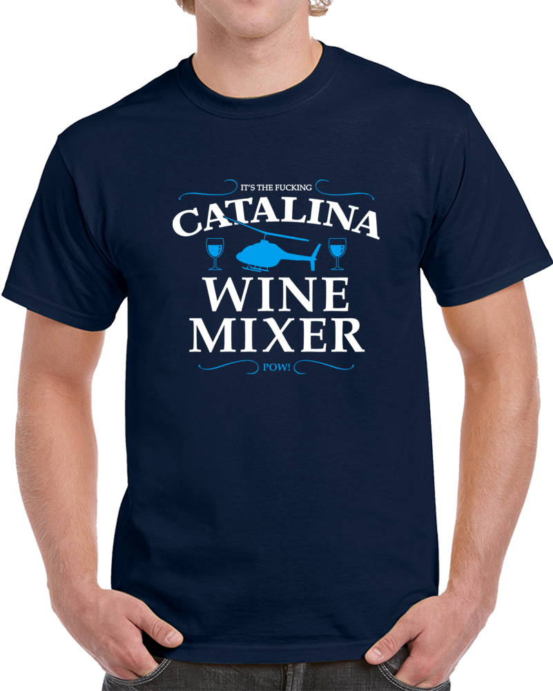 Catalina Wine Mixer Clever Step Brothers T Shirt
