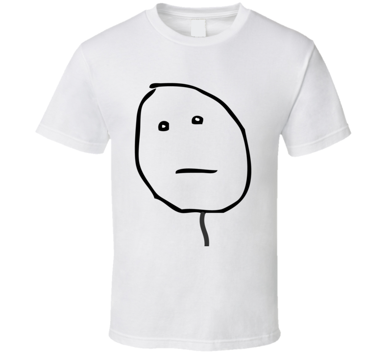 Poker Face (clean) 4chan Meme Rage Comic Funny T Shirt Poker Face (clean) 4chan Meme Rage Comic Funny T Shirt