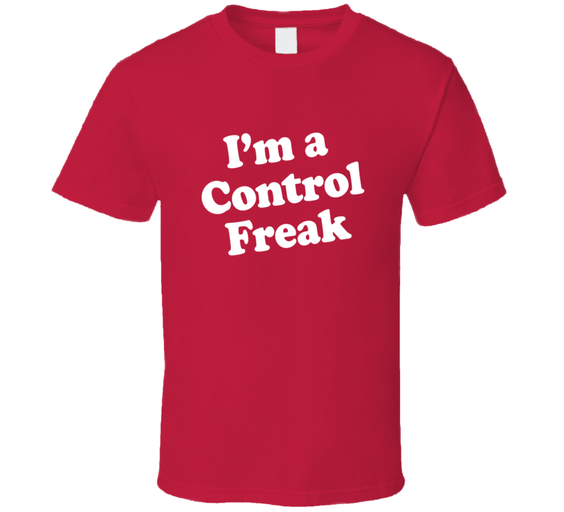 Im A Control Freak Dr Pepper Funny T Shirt T shirt Im A Control Freak Dr Pepper Funny T Shirt T shirt