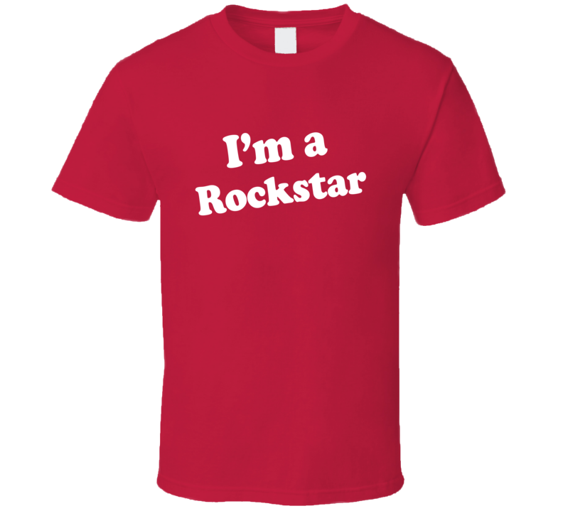 I'm A Rockstar Dr Pepper Funny T Shirt T shirt I'm A Rockstar Dr Pepper Funny T Shirt T shirt