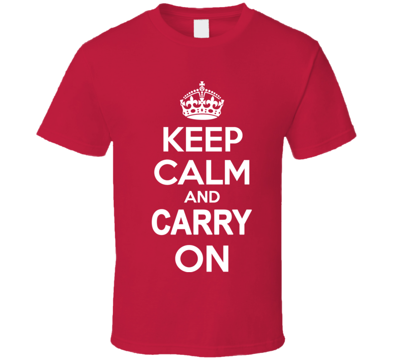 Keep Calm And Carry On Chive On Ww Ii World War T Shirt T shirt Keep Calm And Carry On Chive On Ww Ii World War T Shirt T shirt