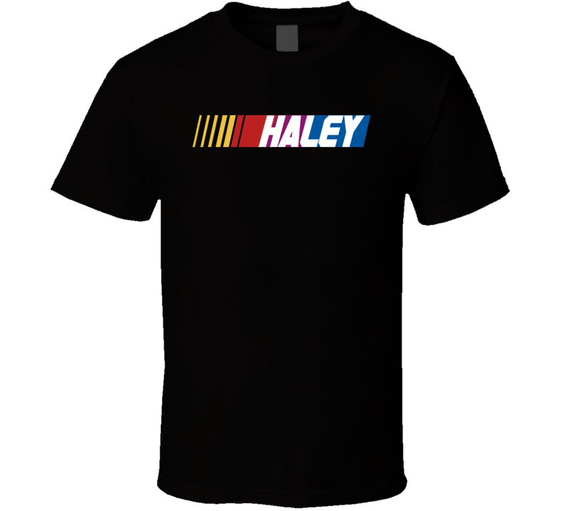 Haley Nascar Driver Custom Last Name Special T Shirt Haley Nascar Driver Custom Last Name Special T Shirt