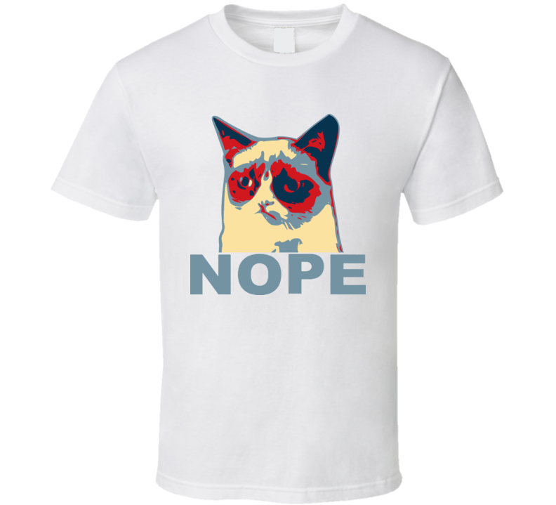 Grumpy Cat Nope Hope Poster Funny Meme T Shirt Grumpy Cat Nope Hope Poster Funny Meme T Shirt