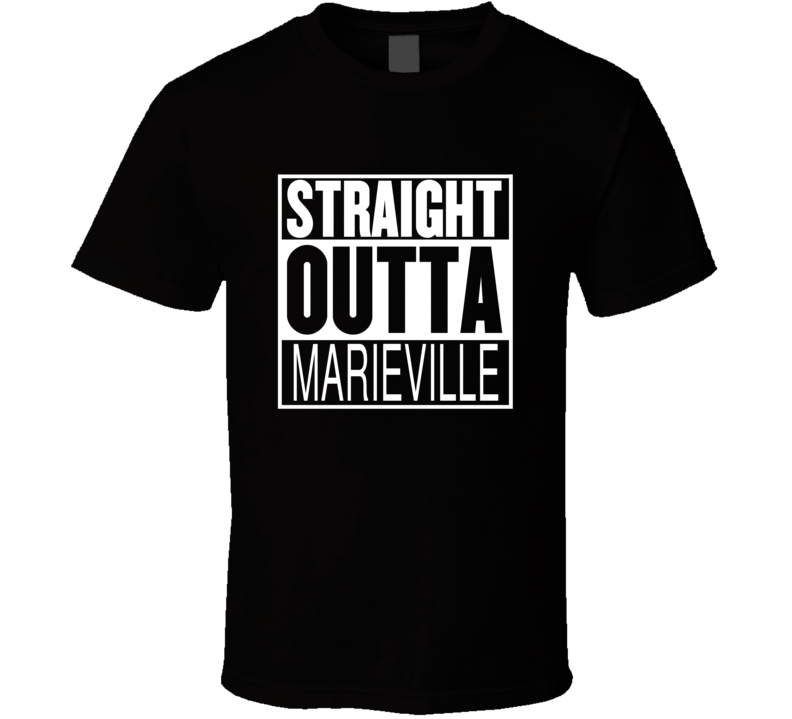 Straight Outta Marieville Quebec Parody Movie T Shirt Straight Outta Marieville Quebec Parody Movie T Shirt