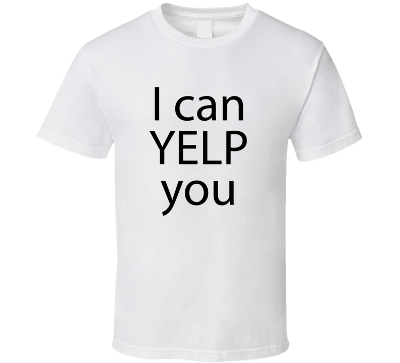 I Can YELP You Funny Reviewer Parody TV T Shirt I Can YELP You Funny Reviewer Parody TV T Shirt