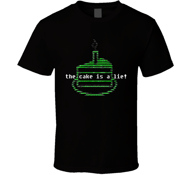 The Cake Is A Lie Portal Video Game T Shirt The Cake Is A Lie Portal Video Game T Shirt