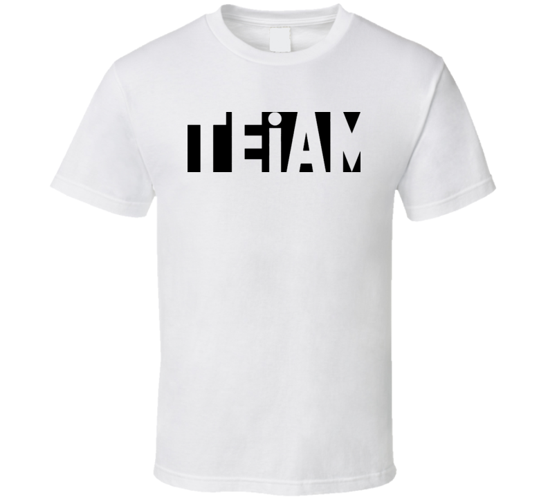 I In Team T Shirt I In Team T Shirt