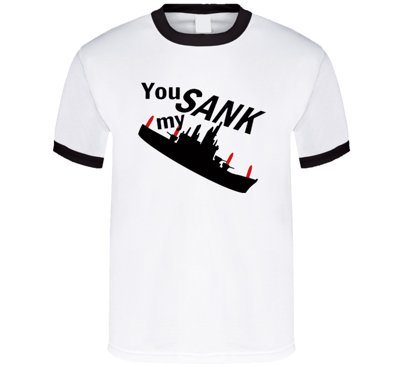 You Sank My Battleship Retro Game T Shirt You Sank My Battleship Retro Game T Shirt