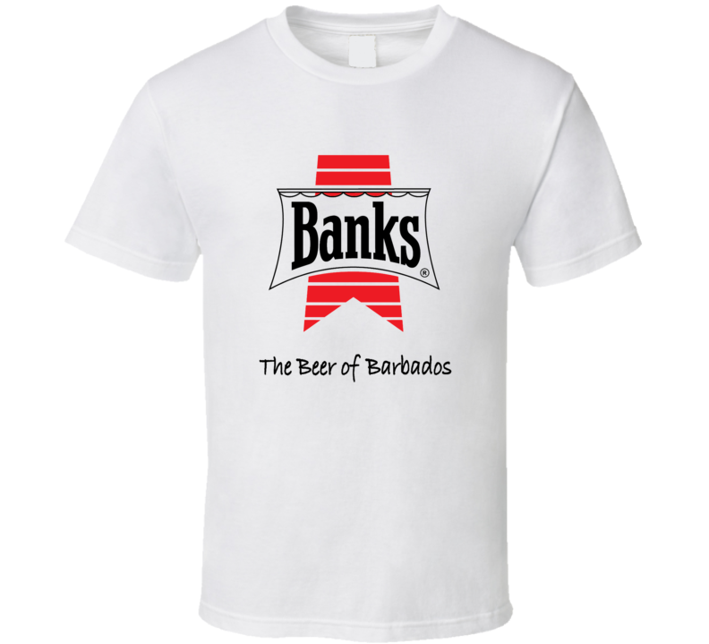 Banks Beer Barbados World Famous T Shirt Banks Beer Barbados World Famous T Shirt