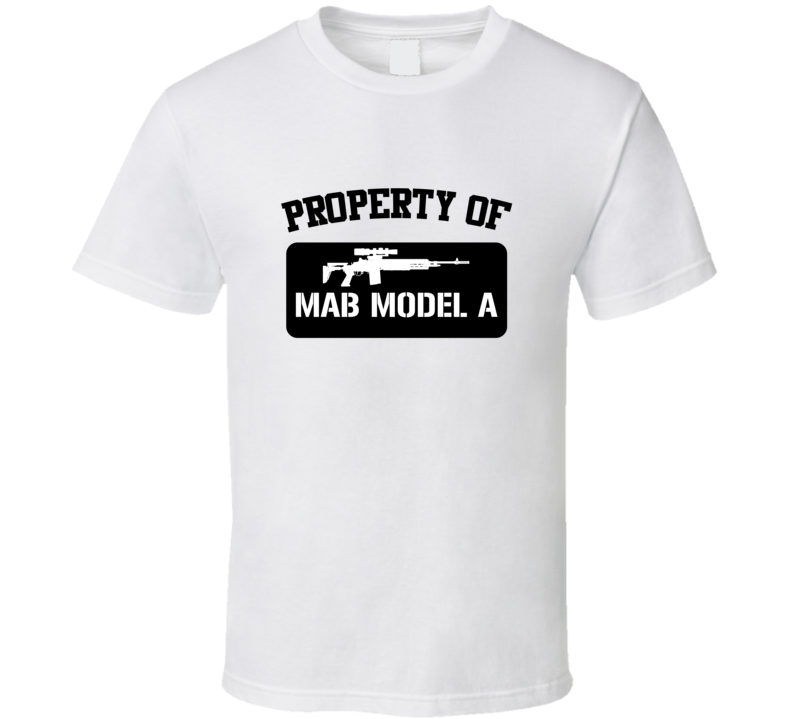 Property Of My Mab Model A Pistol T Shirt Property Of My Mab Model A Pistol T Shirt