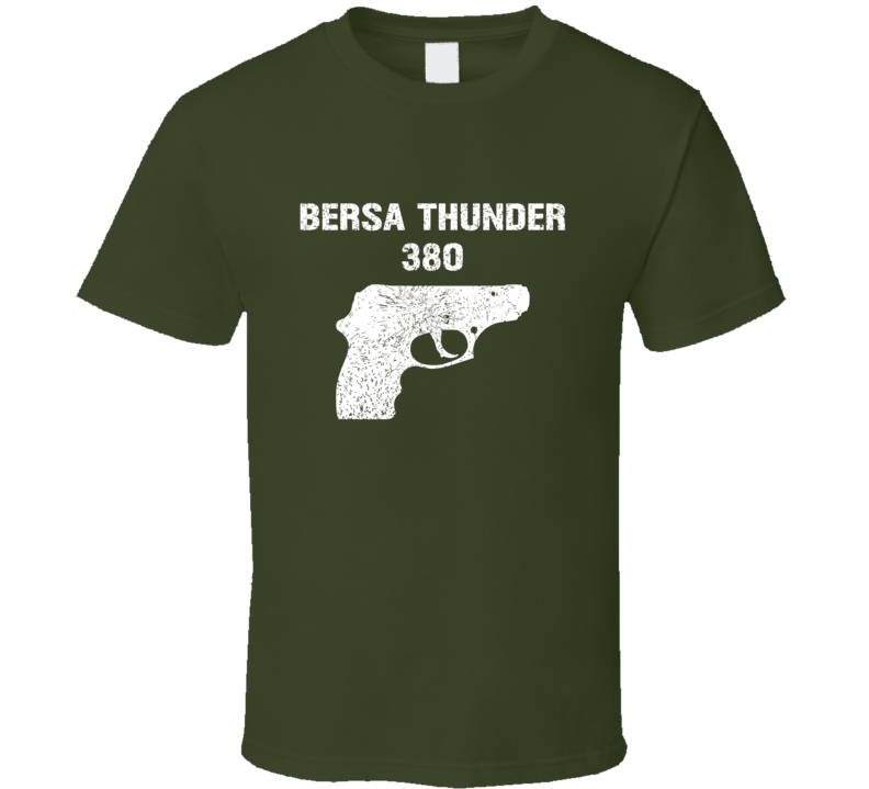 Bersa Thunder 380 Pistol Military Distressed T Shirt Bersa Thunder 380 Pistol Military Distressed T Shirt