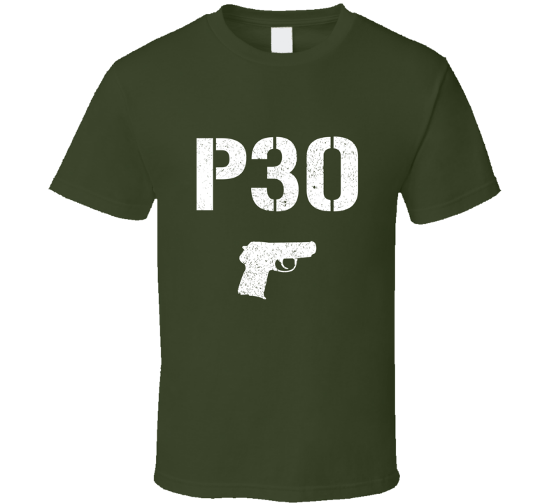 P30 Pistol Military Distressed T Shirt P30 Pistol Military Distressed T Shirt