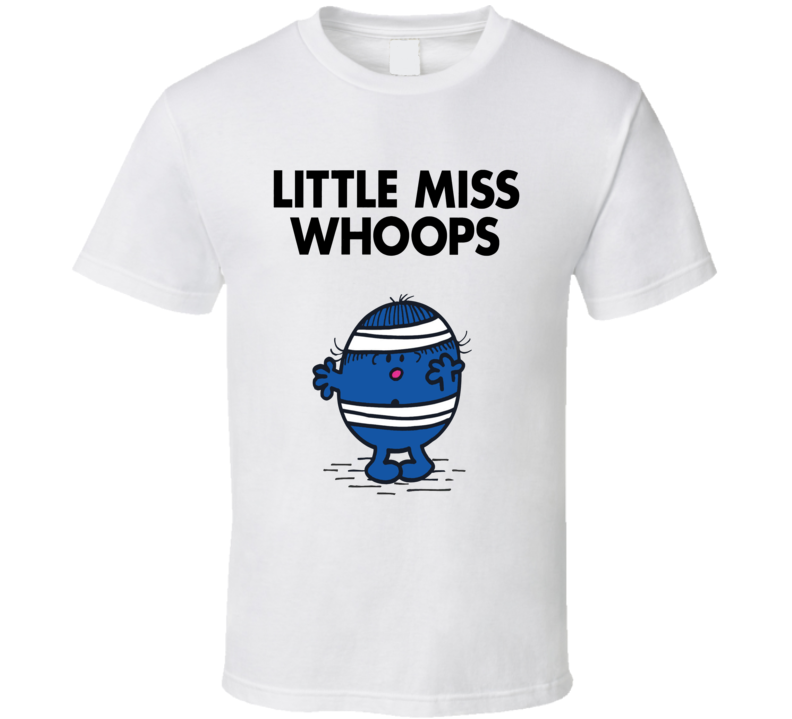 Little Miss Whoops Character From Little Miss Book Series Fan T Shirt Little Miss Whoops Character From Little Miss Book Series Fan T Shirt