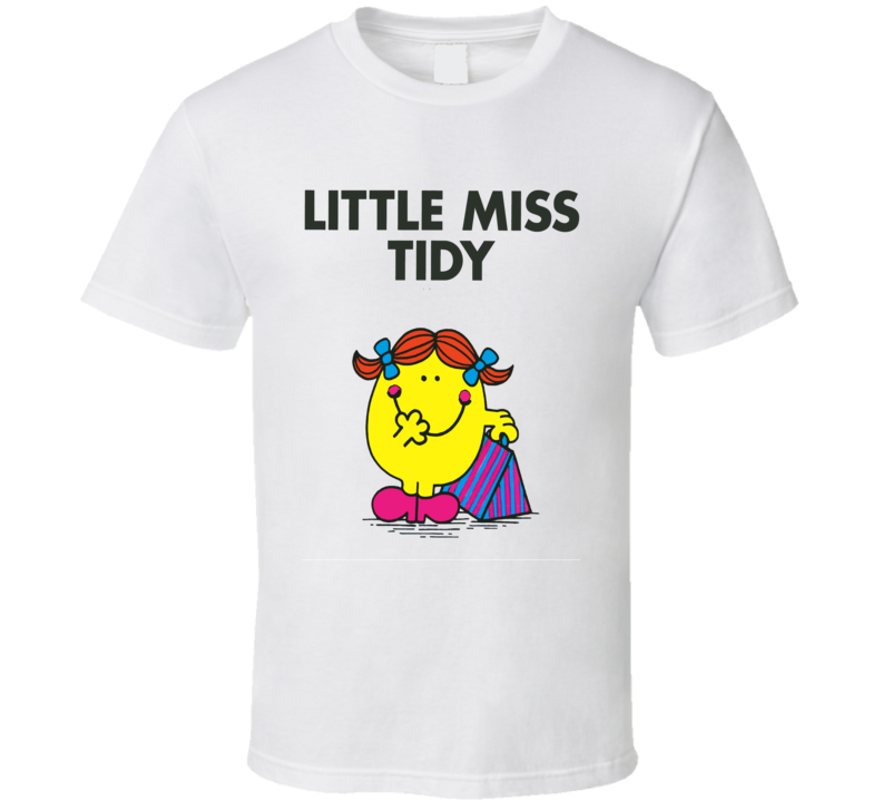 Little Miss Tidy Character From Little Miss Book Series Fan T Shirt Little Miss Tidy Character From Little Miss Book Series Fan T Shirt