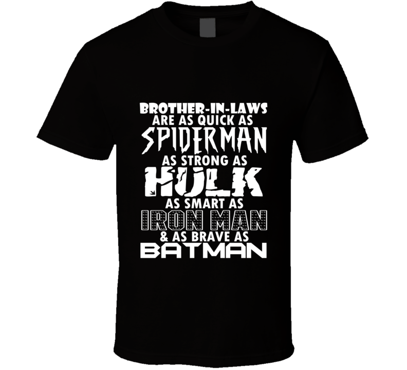 Brother-In-Laws Funny Comic Book Superhero T Shirt Brother-In-Laws Funny Comic Book Superhero T Shirt