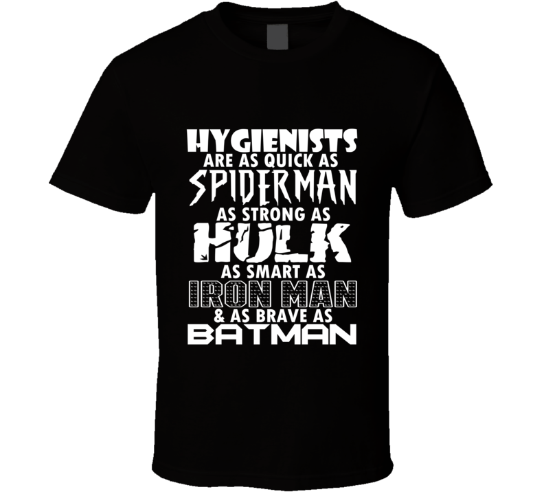 Hygienists Funny Comic Book Superhero T Shirt Hygienists Funny Comic Book Superhero T Shirt
