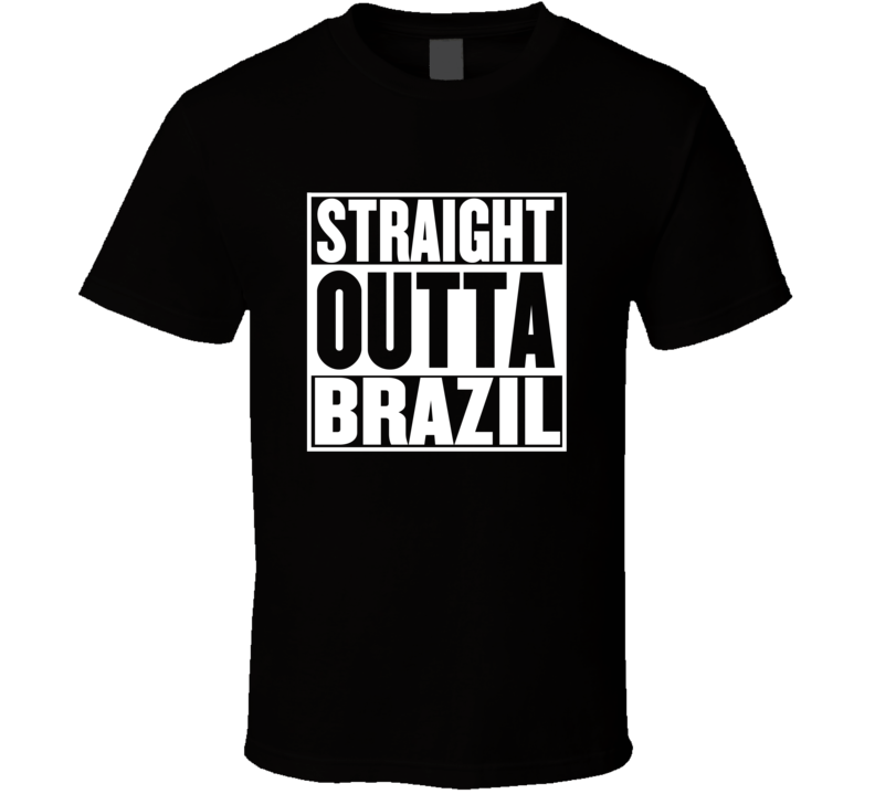 Straight Outta Brazil Movie Parody Shirt Straight Outta Brazil Movie Parody Shirt