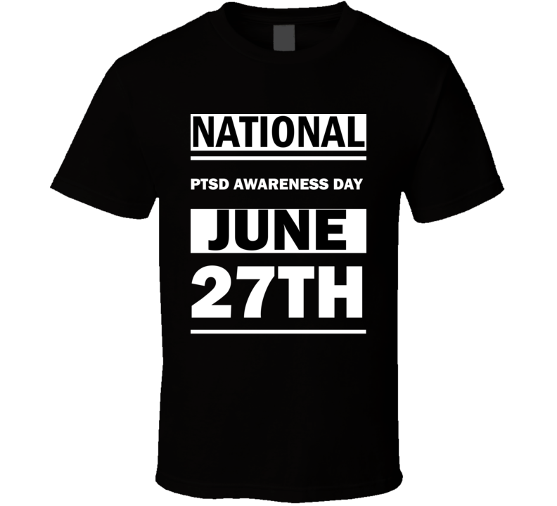 National PTSD Awareness DAY June 27th Calendar Day Shirt National PTSD Awareness DAY June 27th Calendar Day Shirt