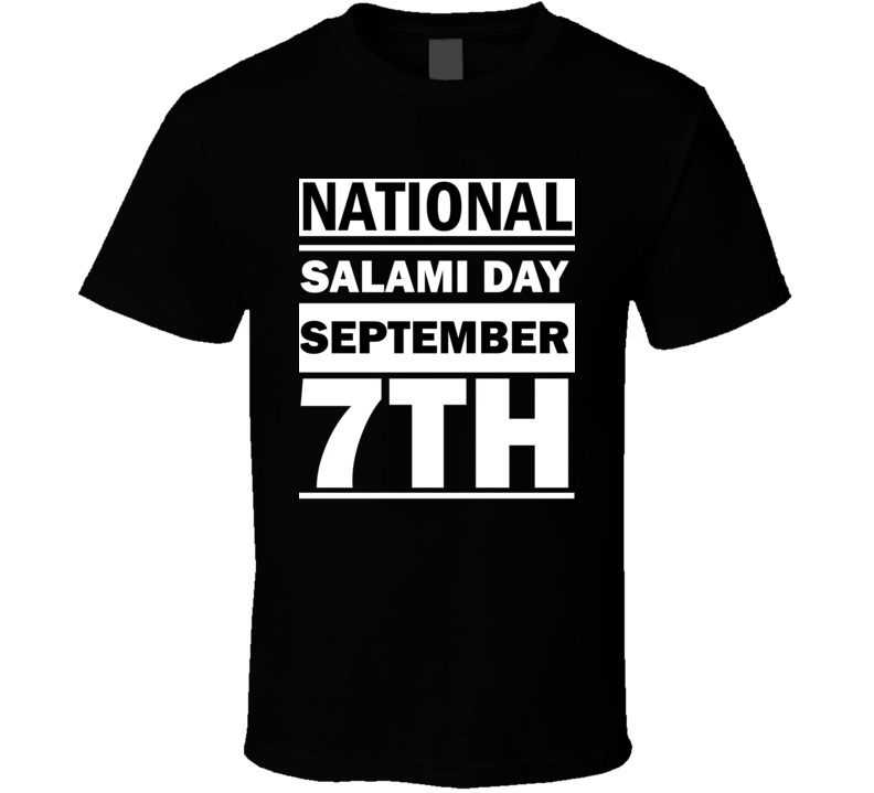 National Salami Day September 7th Calendar Day Shirt National Salami Day September 7th Calendar Day Shirt