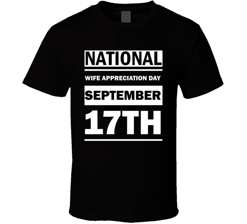National Wife Appreciation Day September 17th Calendar Day Shirt National Wife Appreciation Day September 17th Calendar Day Shirt