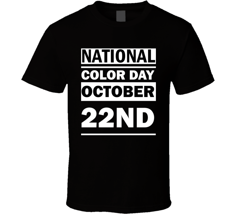 National Color Day October 22nd Calendar Day Shirt National Color Day October 22nd Calendar Day Shirt