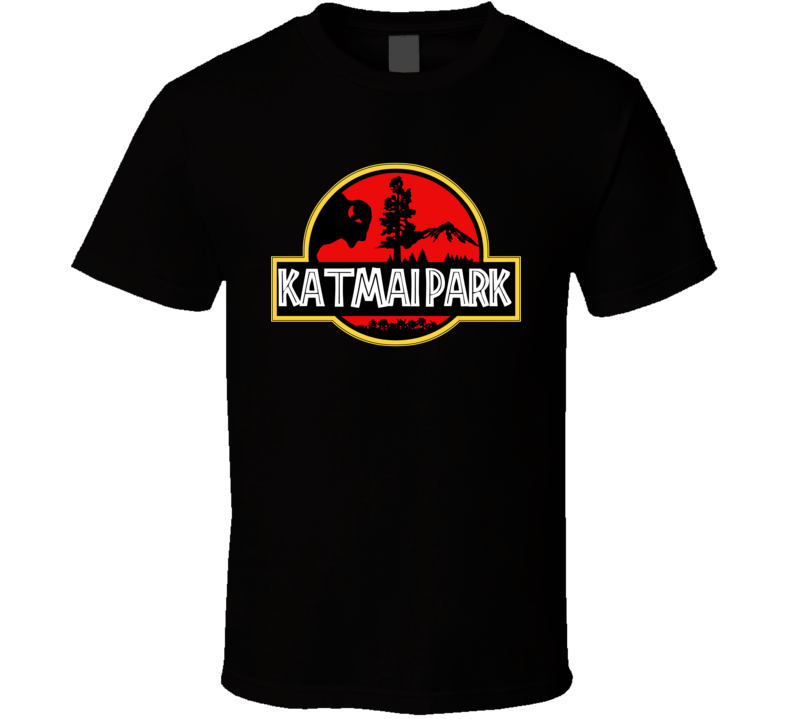 Katmai Park National Park Jurassic Park Parody T Shirt Katmai Park National Park Jurassic Park Parody T Shirt