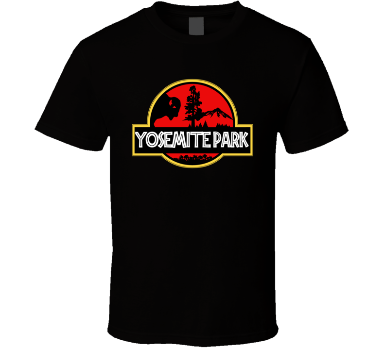 Yosemite Park National Park Jurassic Park Parody T Shirt Yosemite Park National Park Jurassic Park Parody T Shirt