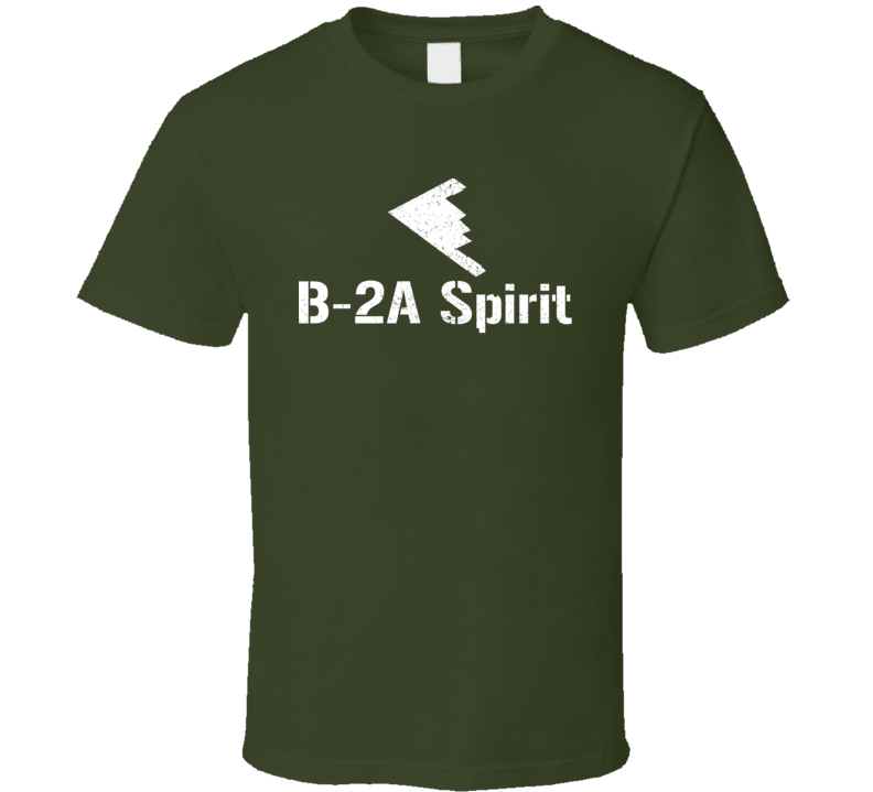 B-2A Spirit B-2A Spirit Jet Military T Shirt B-2A Spirit B-2A Spirit Jet Military T Shirt