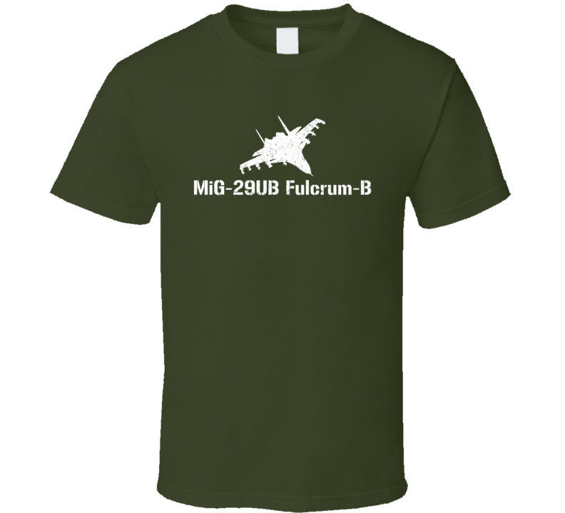 MiG-29UB Fulcrum-B Jet Military T Shirt MiG-29UB Fulcrum-B Jet Military T Shirt