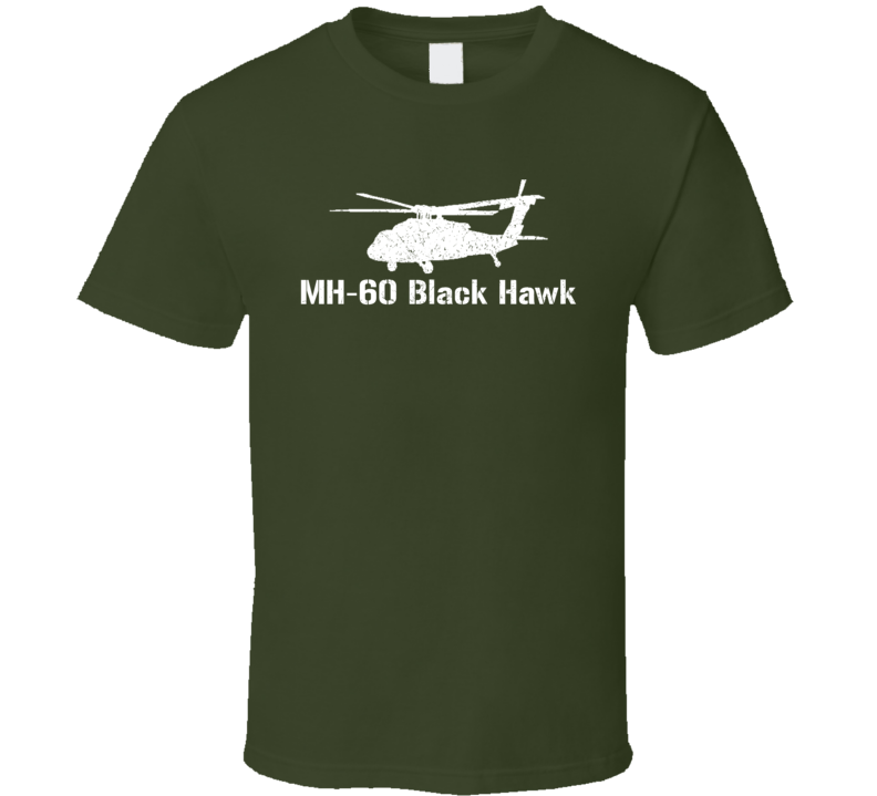 MH-60 Black Hawk Helicopter Military T Shirt MH-60 Black Hawk Helicopter Military T Shirt
