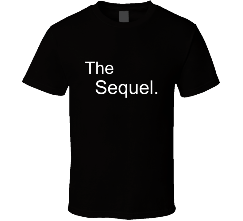 The Sequel Original Family Collection T Shirt The Sequel Original Family Collection T Shirt