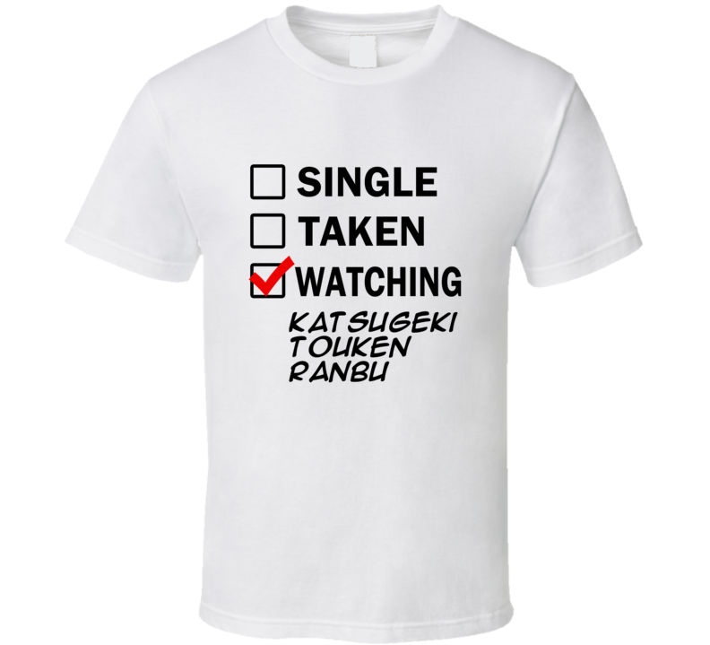 Life Is Short Watch Katsugeki TOUKEN RANBU Anime TV T Shirt