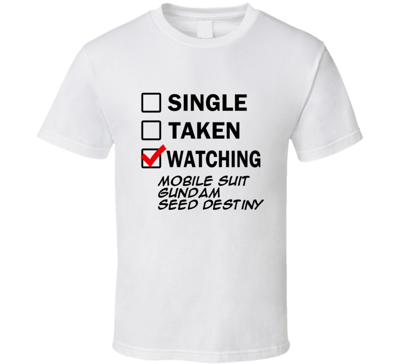 Life Is Short Watch Mobile Suit Gundam Seed Destiny Anime TV T Shirt