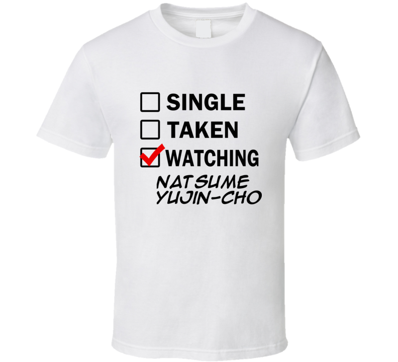 Life Is Short Watch Natsume Yujin-cho Anime TV T Shirt Life Is Short Watch Natsume Yujin-cho Anime TV T Shirt