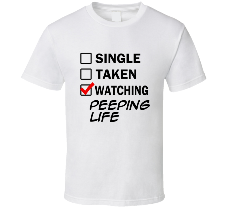 Life Is Short Watch Peeping Life Anime TV T Shirt Life Is Short Watch Peeping Life Anime TV T Shirt