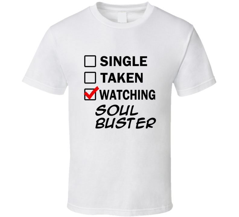 Life Is Short Watch Soul Buster Anime TV T Shirt Life Is Short Watch Soul Buster Anime TV T Shirt
