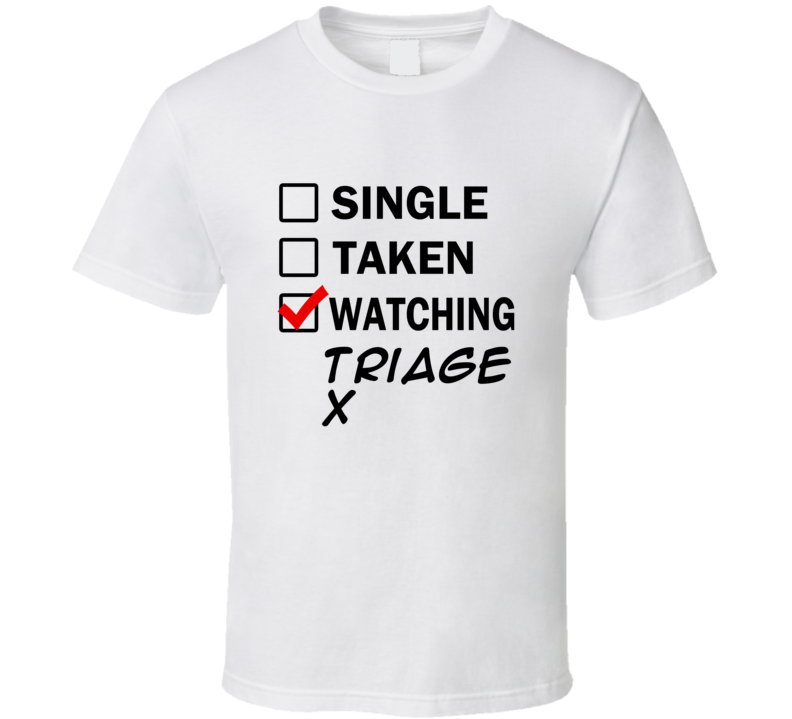 Life Is Short Watch Triage X Anime TV T Shirt Life Is Short Watch Triage X Anime TV T Shirt