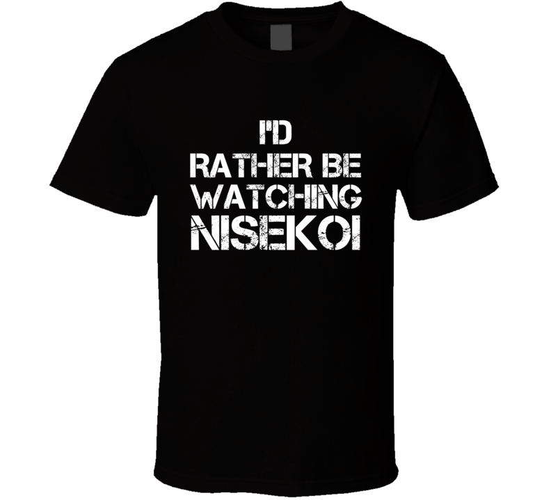 I'd Rather Be Watching Nisekoi I'd Rather Be Watching Nisekoi