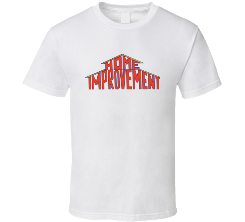 Home Improvement 90s Sitcom Funny Tv Show  T Shirt