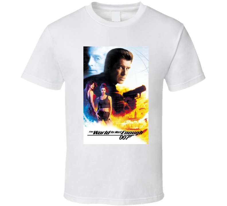 The World Is Not Enough 007 Movie Cover T Shirt The World Is Not Enough 007 Movie Cover T Shirt