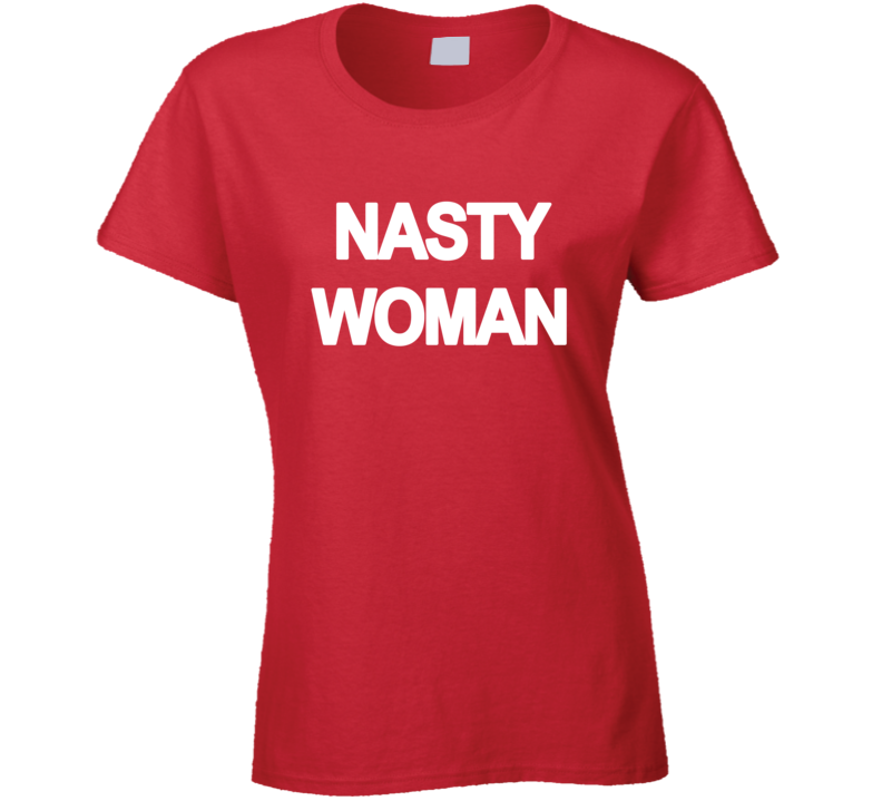 Nasty Woman Jackie Roseanne Tv Show T Shirt Nasty Woman Jackie Roseanne Tv Show T Shirt