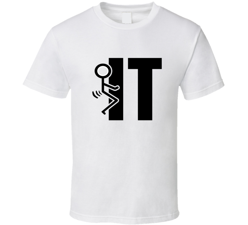 Fuck It Stick Figure Funny T Shirt Fuck It Stick Figure Funny T Shirt