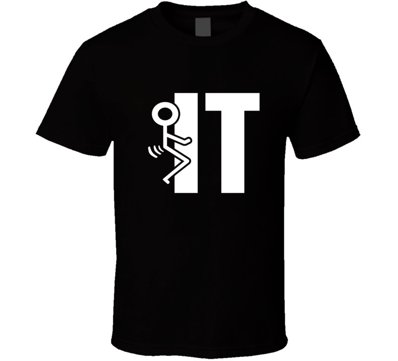 Fuck It Stick Figure On Black Funny T Shirt