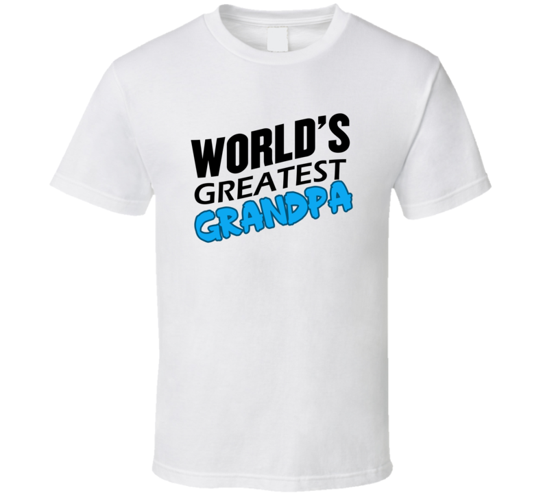 Worlds Greatest Grandpa T Shirt