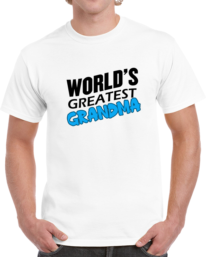 Worlds Greatest Grandma T Shirt Worlds Greatest Grandma T Shirt